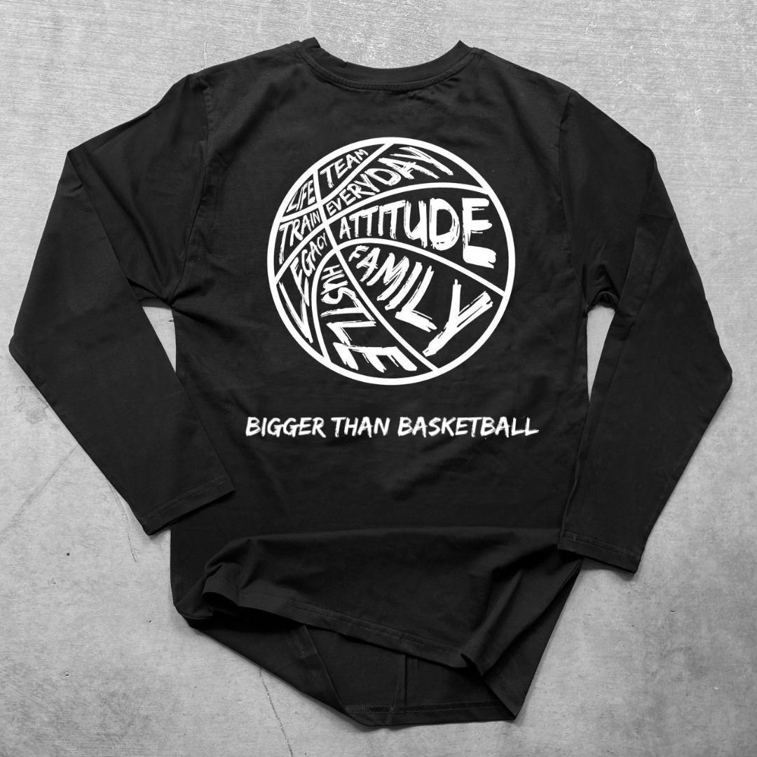 Bigger Than Basketball - Long Sleeve - Black