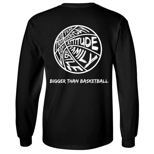 Bigger Than Basketball - Long Sleeve - Black