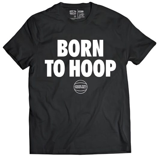 Born To Hoop - T-Shirt - Black