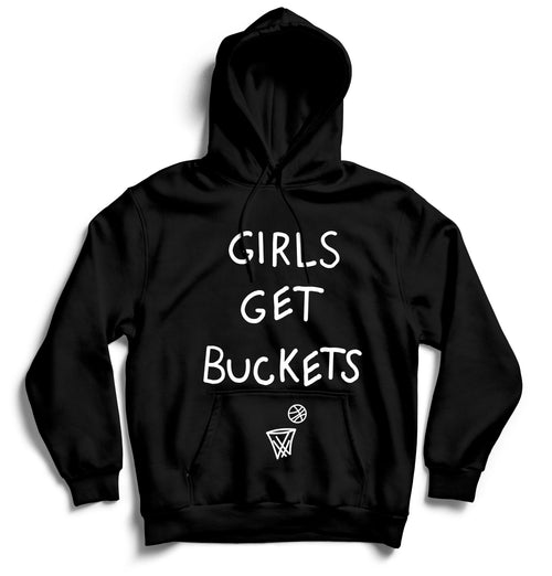 Girls Get Buckets - Hoodie - Black