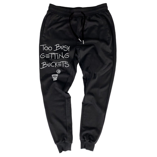 Too Busy Getting Buckets - Joggers - Black
