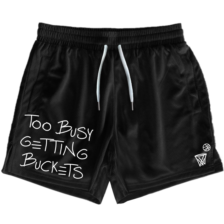 Too Busy Getting Buckets - Shorts - Black