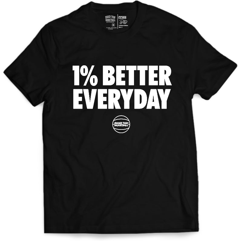 1% Better Everyday - T-Shirt - Black